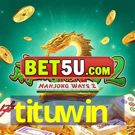 tituwin|TituWin .